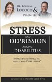 Stress and Depression Among the Disabilities: Awakening the World to a Special Needs Challenge