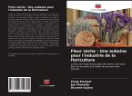 Fleur sèche : Une aubaine pour l'industrie de la floriculture