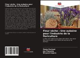 Fleur sèche : Une aubaine pour l'industrie de la floriculture