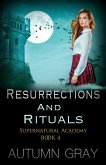 Resurrections & Rituals (Supernatural Academy, #4) (eBook, ePUB)