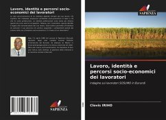 Lavoro, identità e percorsi socio-economici dei lavoratori - Iriho, Clovis