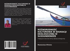 RÓ¿NORODNO¿¿ KULTUROWA W EDUKACJI EKOLOGICZNEJ W SUSSUNDENDZE - Efremo, Munossiua