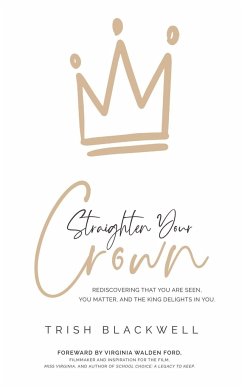 Straighten Your Crown - Blackwell, Trish