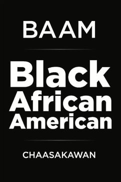 Baam: Black African American - Chaasakawan