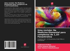 Uma revisão: Na Medicina Elemental para complexos de 1,10-Fenantrolina - Al-Noor, Taghreed;Alkhafaji, Zainb Habeeb;Abdulhameed, Yasir Waleed