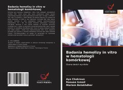 Badania hemolizy in vitro w hematologii komórkowej - Chakroun, Aya; Ismail, Raouaa; Belakhdher, Mariem