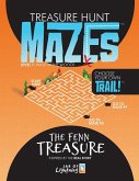 Treasure Hunt Mazes, The Fenn Treasure
