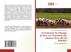 Contribution de l¿élevage de porc sur l¿économie des éleveurs de la ville de BUKAVU - MUGUMARHALISONGA BAHATI, Fiston