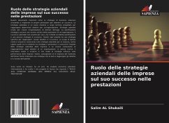 Ruolo delle strategie aziendali delle imprese sul suo successo nelle prestazioni - AL Shukaili, Salim