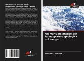 Un manuale pratico per la mappatura geologica sul campo Un manuale pratico per la mappatura geologica sul campo