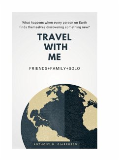 Travel With Me Anthony M. Giarrusso - Giarrusso, Anthony