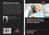 Materiali da restauro estetici usati nei denti anteriori primari