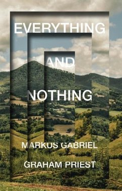 Everything and Nothing - Priest, Graham; Gabriel, Markus