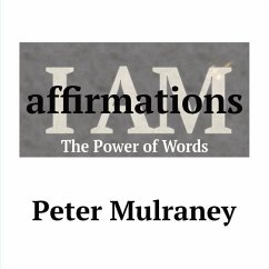 I Am Affirmations - Mulraney, Peter