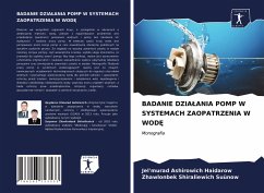 BADANIE DZIA¿ANIA POMP W SYSTEMACH ZAOPATRZENIA W WOD¿ - Haidarow, Jel'murad Ashirowich;Suünow, Zhawlonbek Shiraliewich