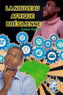 LA NOUVEAU AFRIQUE BRÉSILIENNE - Celso Salles - Salles, Celso