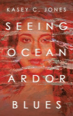 Seeing Ocean Ardor Blues Seeing Ocean Ardor Blues