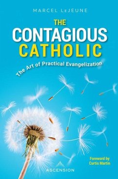 The Contagious Catholic - LeJeune, Marcel