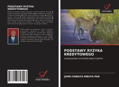 PODSTAWY RYZYKA KREDYTOWEGO - CHIBAYA MBUYA PhD, JOHN