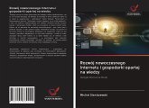 Rozwój nowoczesnego Internetu i gospodarki opartej na wiedzy Rozwój nowoczesnego Internetu i gospodarki opartej na wiedzy