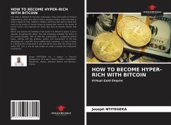 HOW TO BECOME HYPER-RICH WITH BITCOIN - Ntitegeka, Joseph