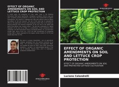 EFFECT OF ORGANIC AMENDMENTS ON SOIL AND LETTUCE CROP PROTECTION - Calandrelli, Luciano