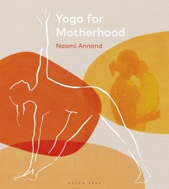 Yoga for Motherhood - Annand, Ms Naomi