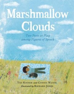 Marshmallow Clouds - Kooser, Ted; Wanek, Connie