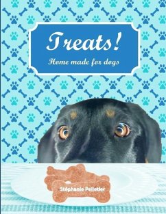 Treats! Home made for dogs: English version - Pelletier, Stéphanie