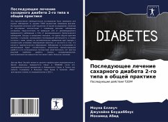 Posleduüschee lechenie saharnogo diabeta 2-go tipa w obschej praktike - Elleuch, Mouna;Boudabbous, Dzhuhajna;Abid, Mohamed