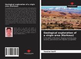 Geological exploration of a virgin area (Kerkouz)