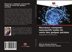 Nouveaux composés neuroactifs isolés du venin des guêpes sociales - Mortari, Márcia Renata; Dos Santos, Wagner Ferreira