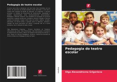 Pedagogia do teatro escolar - Grigorieva, Olga Alexandrovna