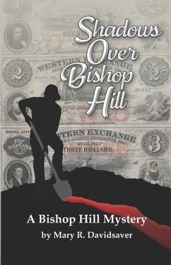 Shadows Over Bishop Hill: A Bishop Hill Mystery - Davidsaver, Mary R.