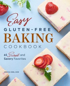 Easy Gluten-Free Baking Cookbook - Kirk, Jessica