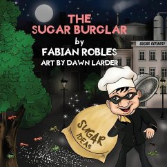 The Sugar Burglar - Robles, Fabian