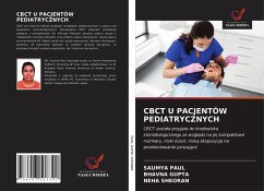 CBCT U PACJENTÓW PEDIATRYCZNYCH - Paul, Saumya; Gupta, Bhavna; Sheoran, Neha