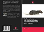 Efeito de factores antropogénicos nos níveis hormonais em ratos machos Efeito de factores antropogénicos nos níveis hormonais em ratos machos