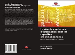 Le rôle des systèmes d'information dans les capacités organisationnelles - Dadian, Donya; Dadian, Alireza