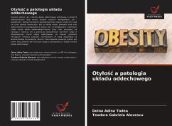 Oty¿o¿¿ a patologia uk¿adu oddechowego - Todea, Doina Adina; Alexescu, Teodora Gabriela