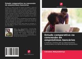 Estudo comparativo na concessão de empréstimos bancários