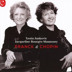 Franck & Chopin: Cellosonaten - Jankovic,Xenia/Bourges-Maunoury,Jacqueline