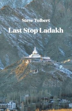 Last Stop Ladakh (eBook, ePUB) - Tolbert, Steve