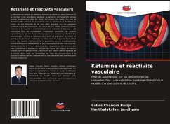 Kétamine et réactivité vasculaire - Parija, Subas Chandra;Jandhyam, Harithalakshmi