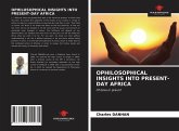 OPHILOSOPHICAL INSIGHTS INTO PRESENT-DAY AFRICA
