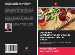 Atividade antibacterianain vitro de óleos essenciais de sálvia - Mustafa, Ahmed Ali;Mohamed, Amna Yousif;Elrofaei, Nagat Ahmed