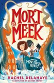 Mort the Meek and the Monstrous Quest