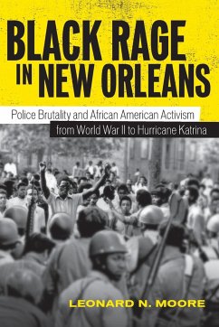 Black Rage in New Orleans - Moore, Leonard N