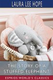 The Story of a Stuffed Elephant (Esprios Classics)