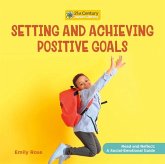 Setting and Achieving Positive Goals